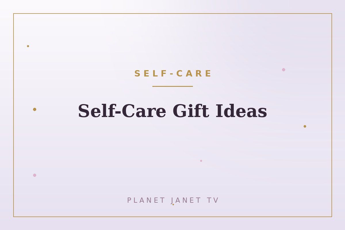 Self-Care Gift Ideas for the Woman Who Does Everything