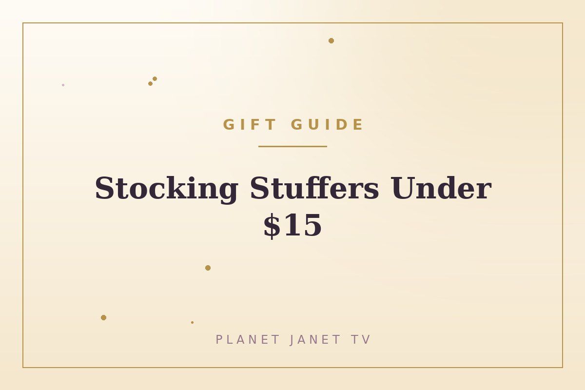 Stocking Stuffers Under $15