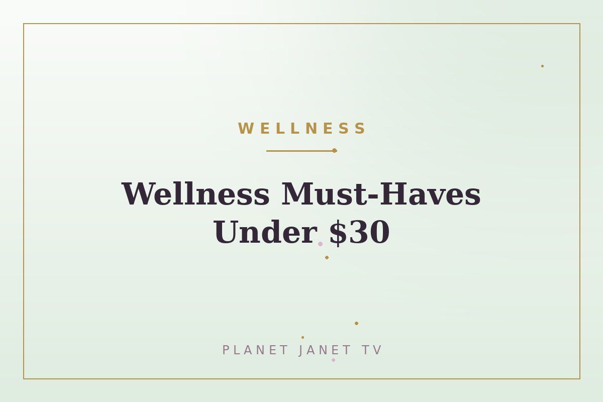 Wellness Must-Haves Under $30